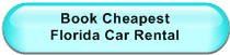 Book Cheapest                  Florida Car Rental