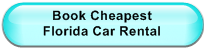 Book Cheapest                  Florida Car Rental