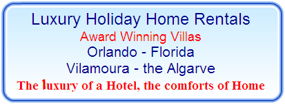 Luxury Villas for rent in The Algarve and Orlando Florida Luxury Villas for rent in The Algarve and Orlando Florida