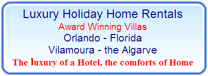 Luxury Villas for rent in The Algarve and Orlando Florida 